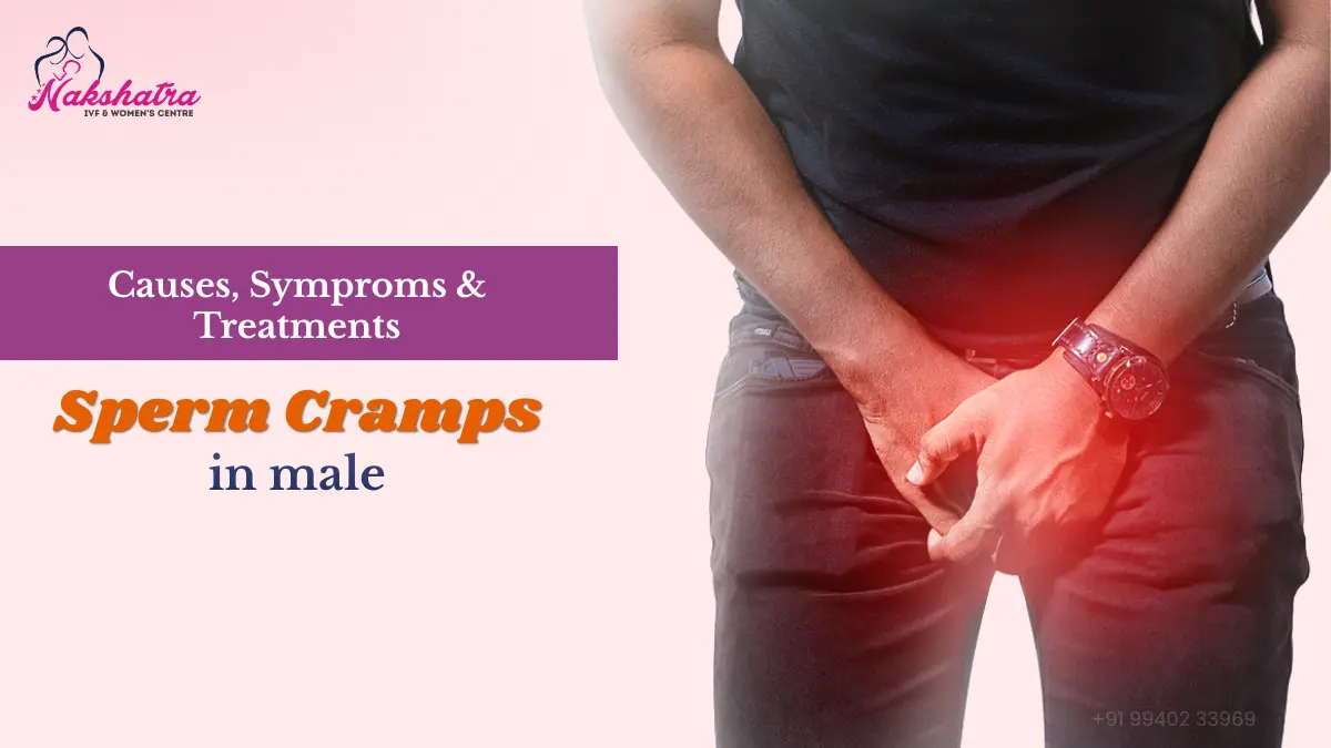 Sperm Cramps in Males: Causes, Symptoms & Treatment