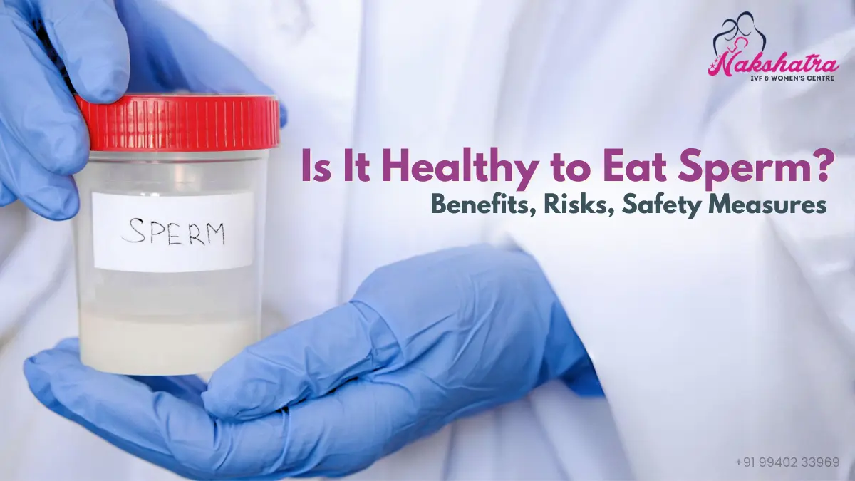 Semen Ingestion: Benefits, Risks, Safety Measures