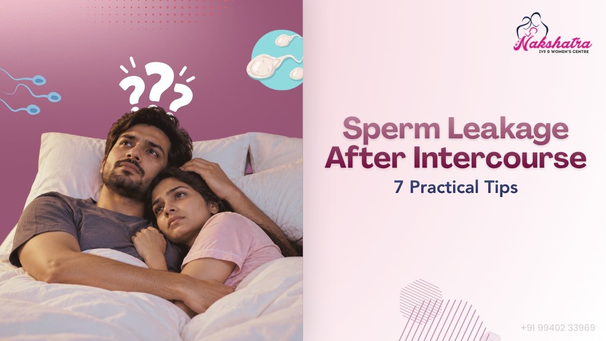 7 Effective Ways to Prevent Sperm Leakage After Sex